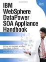 IBM WebSphere DataPower SOA Appliance Handbook