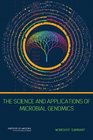 The Science and Applications of Microbial Genomics Workshop Summary