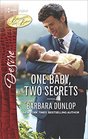 One Baby, Two Secrets (Billionaires and Babies) (Harlequin Desire, No 2492)