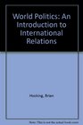 World Politics An Introduction to International Relations