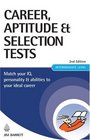 Career Aptitude and Selection Tests Match Your IQ Personality and Abilities to Your Ideal Career