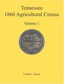 Tennessee 1860 Agricultural Census Volume 1