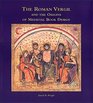 The Roman Vergil and the Origin of Medieval Book Illumination