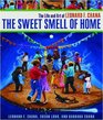 The Sweet Smell of Home The Life and Art of Leonard F Chana