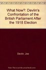 Joe Devlin What Now His Confrontation of the British Parliament After the 1918 Election