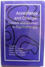 Acceptance & Change: Content & Context in Psychotherapy.