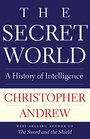 The Secret World A History of Intelligence