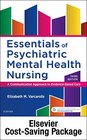 Essentials Psychiatric Mental Health Nursing  Text and Elsevier Adaptive Quizzing Package A Communication Approach to EvidenceBased Care 1e
