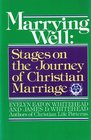 Marrying Well  Stages on the Journey of Christian Marriage