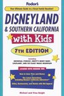 Disneyland  Southern California with Kids 7th Edition