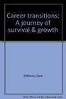Career transitions A journey of survival  growth