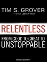 Relentless From Good to Great to Unstoppable