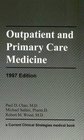Outpatient and Primary Care Medicine 1997 Edition