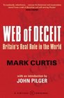 THE WEB OF DECEIT BRITAIN'S REAL ROLE IN THE WORLD
