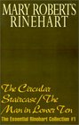 The Circular Staircase/The Man in Lower Ten (Essential Rinehart Collection)