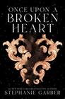Once Upon a Broken Heart (Once Upon a Broken Heart, Bk 1)