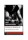 Health Issues and Adolescents Growing Up Speaking Out