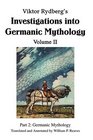 Viktor Rydberg's Investigations into Germanic Mythology Volume II  Part 2 Germanic Mythology
