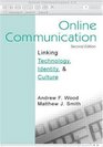 Online Communication Linking Technology Identity and Culture