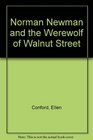 Norman Newman and the Werewolf of Walnut Street