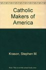 Catholic Makers of America