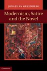 Modernism Satire and the Novel