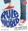 Rule the World 119 Shortcuts to Total World Domination