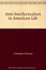 Antiintellectualism in American Life