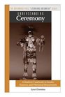 Understanding Ceremony  A Student Casebook to Issues Sources and Historical Documents
