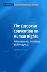 The European Convention on Human Rights Achievements Problems and Prospects