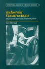 Industrial Constructions  The Sources of German Industrial Power