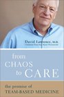 From Chaos to Care The Promise of TeamBased Medicine