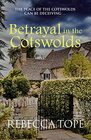 Betrayal in the Cotswolds The peace of the Cotswolds can be deceiving