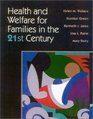 Health and Welfare for Families in the 21st Century Second Edition