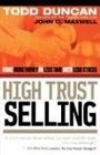 High Trust Selling Make More Money in Less Time with Less Stress
