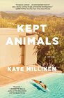 Kept Animals A Novel