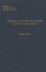Cracking the Gnostic Code The Powers in Gnosticism