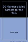 90 highestpaying careers for the '80s