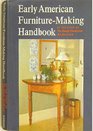 Early American Furniture-Making Handbook