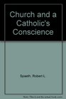 The church and a Catholic's conscience