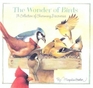 The Wonder of Birds A Collection of Charming Discoveries