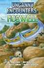 Uncanny Encounters Roswell