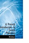 A Pratical Introduction to French Phonetics