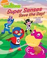Super Senses Save the Day A Story About the Five Senses