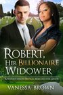 Robert Her Billionaire Widower A BWWM Love Story For Adults