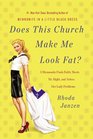Does This Church Make Me Look Fat?: A Mennonite Finds Faith, Meets Mr. Right, and Solves Her Lady Problems