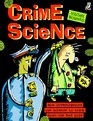 Crime Science: How Investigators Use Science to Track Down the Bad Guys