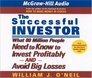 The Successful Investor  What 80 Million People Need to Know to Invest Profitably and Avoid Big Losses