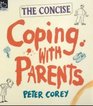 The Concise Coping with Parents