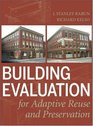 Building Evaluation for Adaptive Reuse and Preservation